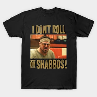 Shabbos! T-Shirt